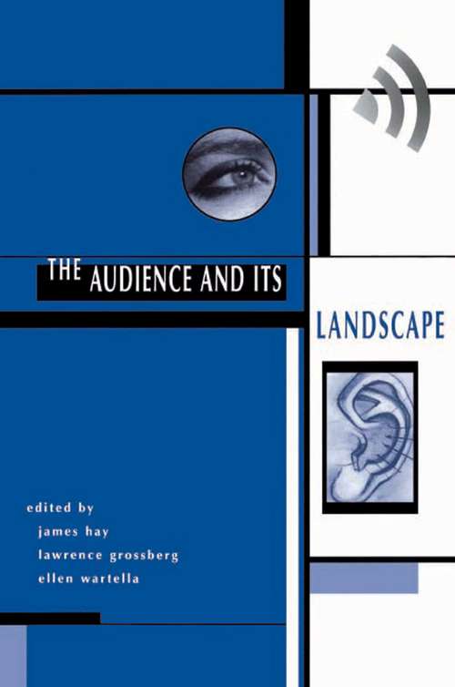 The Audience and Its Landscape (Cultural Studies)