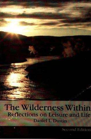 Book cover of The Wilderness Within: Reflections of Leisure and Life