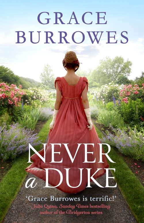 Book cover of Never a Duke: a perfectly romantic Regency tale for fans of Bridgerton