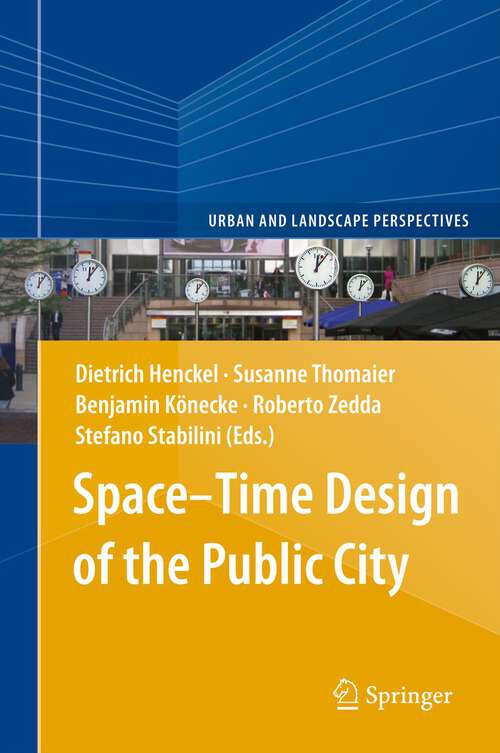 Book cover of Space–Time Design of the Public City