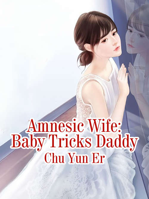 Amnesic Wife: Volume 2 (Volume 2 #2)