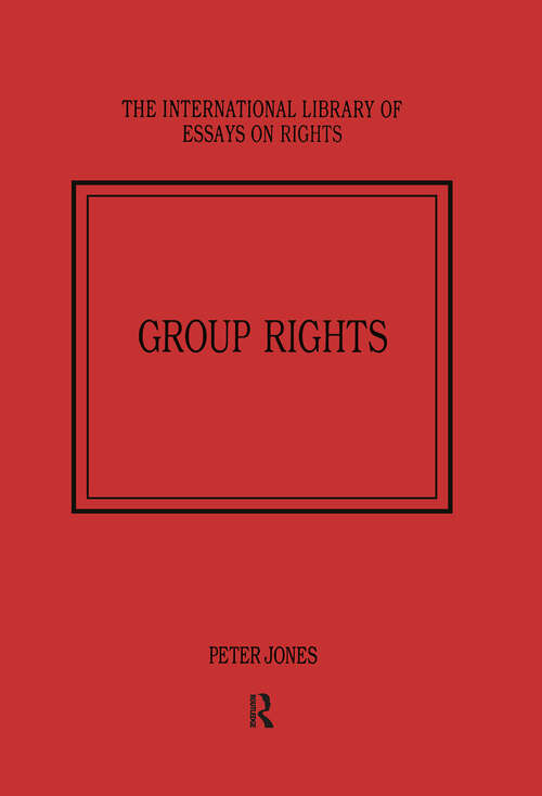 Book cover of Group Rights (The International Library of Essays on Rights)