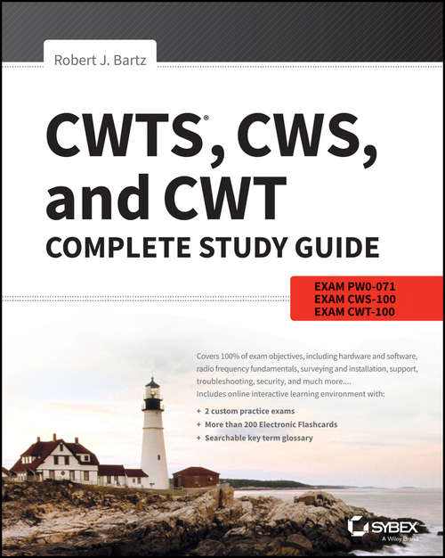 Book cover of CWTS, CWS, and CWT Complete Study Guide: Exams PW0-071, CWS-2017, CWT-2017