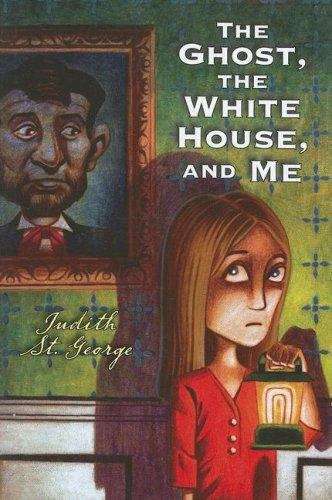 Book cover of The Ghost, the White House and Me