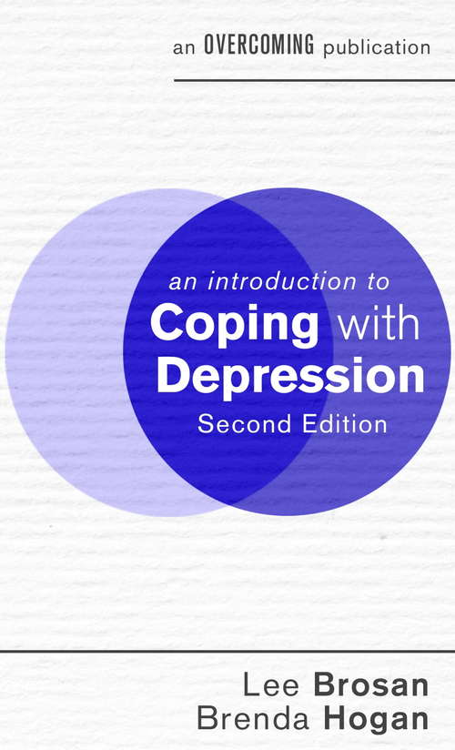 An Introduction to Coping with Depression, 2nd Edition (An Introduction to Coping series)