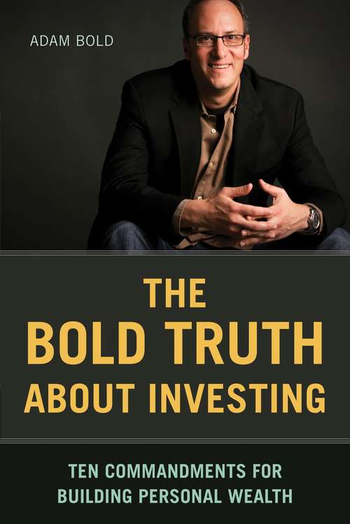 Book cover of Bold Truth about Investing