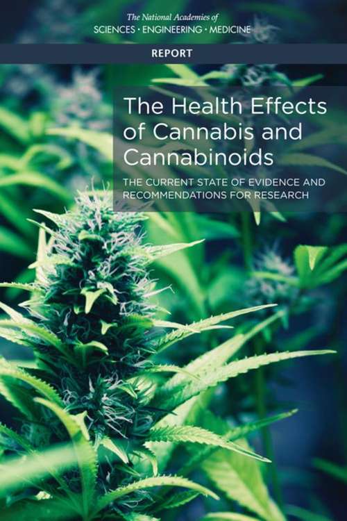 Book cover of The Health Effects of Cannabis and Cannabinoids: The Current State of Evidence and Recommendations for Research