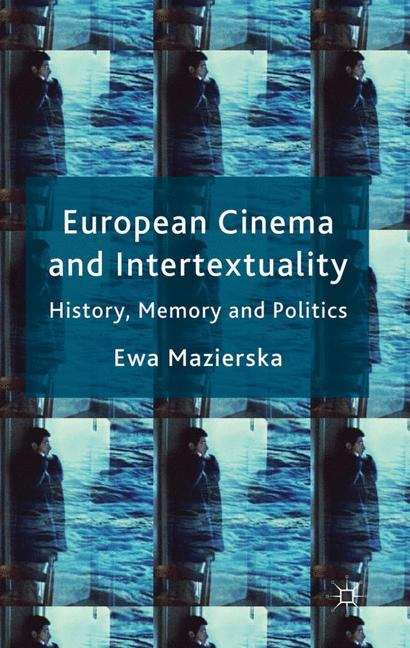 Book cover of European Cinema and Intertextuality