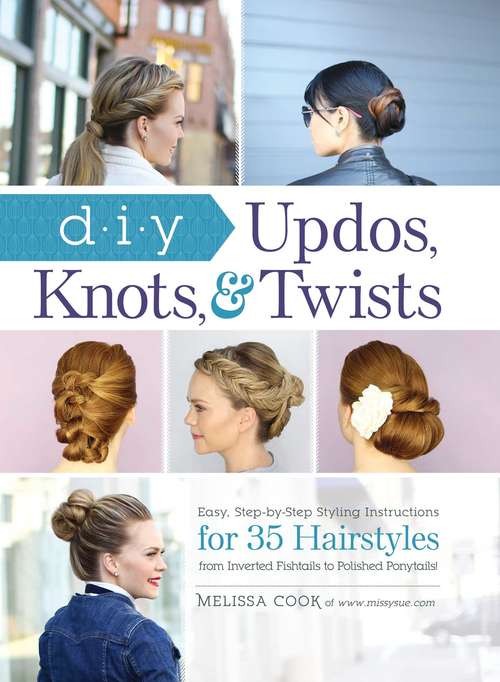 Book cover of DIY Updos, Knots, and Twists