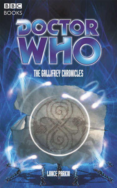 Book cover of Doctor Who: The Gallifrey Chronicles (DOCTOR WHO #130)