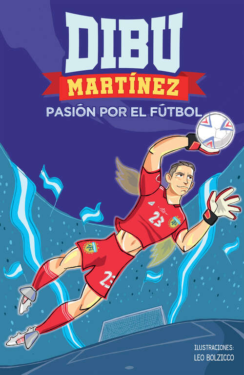 Book cover of Dibu Martínez. Pasión por el fútbol