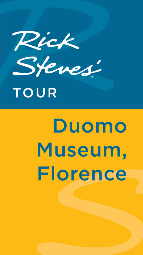 Book cover of Rick Steves' Tour: Duomo Museum, Florence