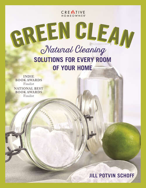 Book cover of Green Clean: Natural Cleaning Solutions for Every Room of Your Home