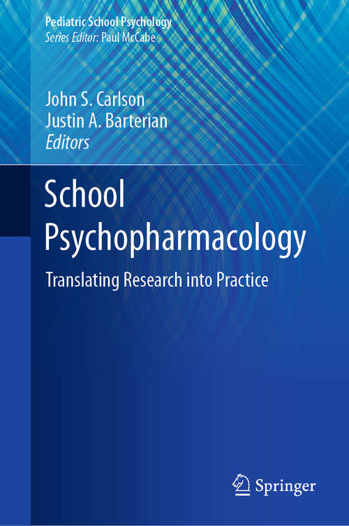 School Psychopharmacology: Translating Research into Practice (Pediatric School Psychology)