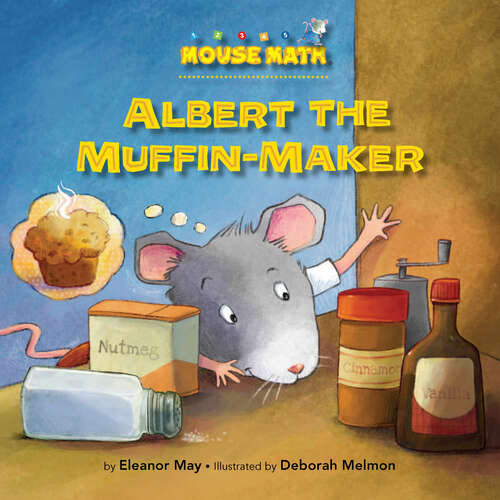 Book cover of Albert the Muffin-Maker: Ordinal Numbers (Mouse Math)