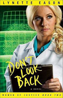 Book cover of Don't Look Back (Women of Justice, Book #2)