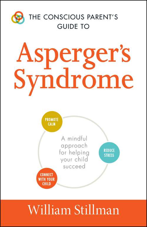 Book cover of The Conscious Parent's Guide To Asperger's Syndrome