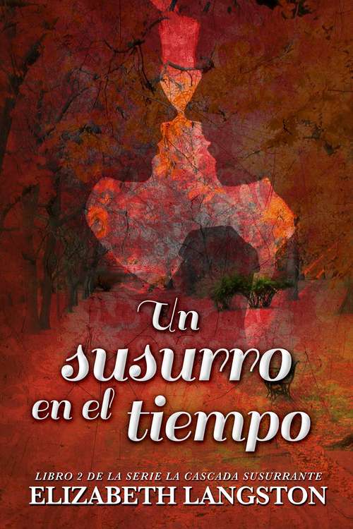Book cover of Un susurro en el tiempo (La Cascada Susurrante #2)