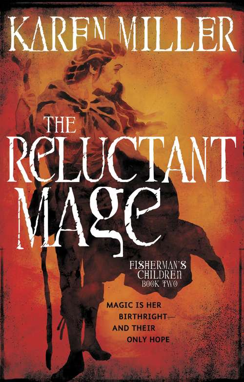 The Reluctant Mage (Fisherman's Children #2)