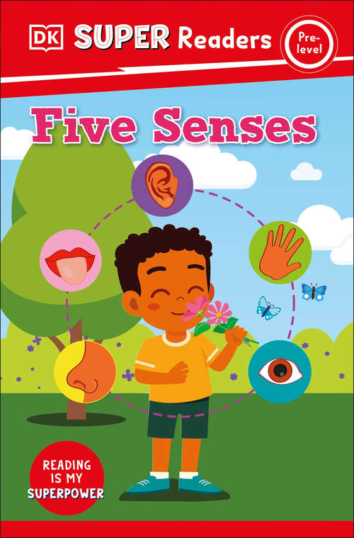 Book cover of DK Super Readers Pre-Level Five Senses (DK Super Readers)