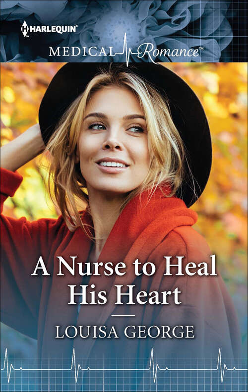 Book cover of A Nurse to Heal His Heart (Original) (Harlequin Lp Medical Ser.)