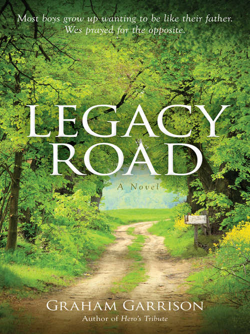 Book cover of Legacy Road: A Novel
