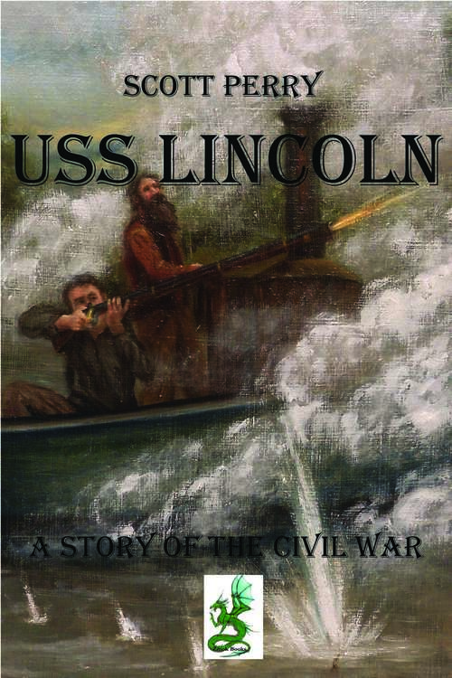 Book cover of USS Lincoln: A novel of the Civil War