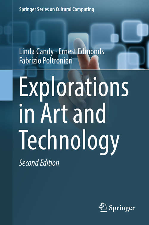Explorations in Art and Technology (Springer Series on Cultural Computing)
