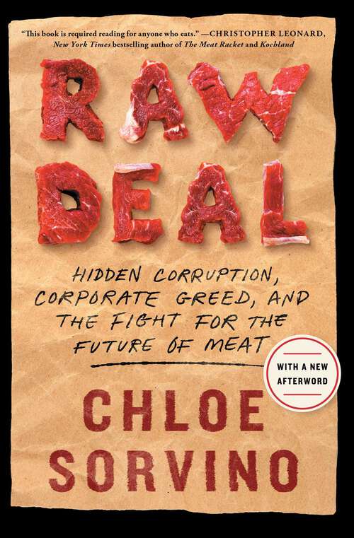 Book cover of Raw Deal: Hidden Corruption, Corporate Greed, and the Fight for the Future of Meat