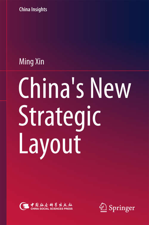 China's New Strategic Layout (China Insights)