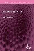 How Many Children? (Routledge Revivals)