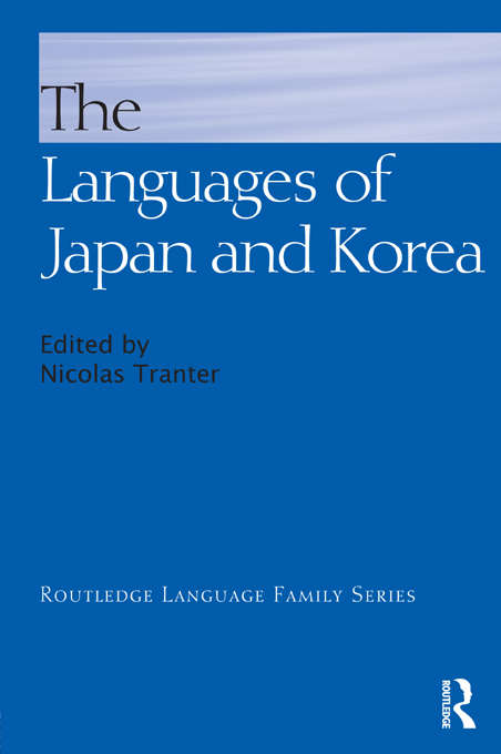 Book cover of The Languages of Japan and Korea (Routledge Language Family Ser.)