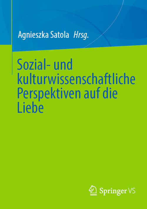 Book cover of Sozial- und kulturwissenschaftliche Perspektiven auf die Liebe