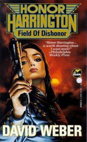 Book cover of Field of Dishonor (Honor Harrington #4)