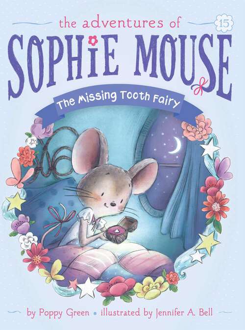 Book cover of The Missing Tooth Fairy (The Adventures of Sophie Mouse #15)