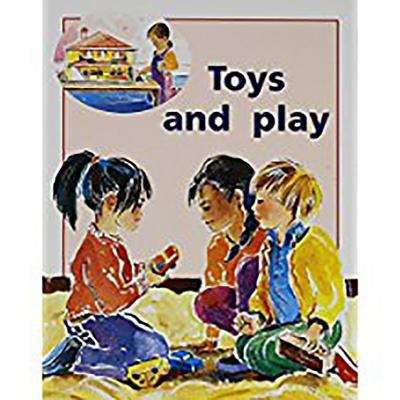 Book cover of Toys and Play (Rigby PM Plus Blue (Levels 9-11), Fountas & Pinnell Select Collections Grade 3 Level Q: Red (Levels 3-5))