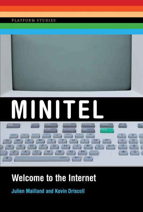 Book cover of Minitel: Welcome to the Internet (Platform Studies)
