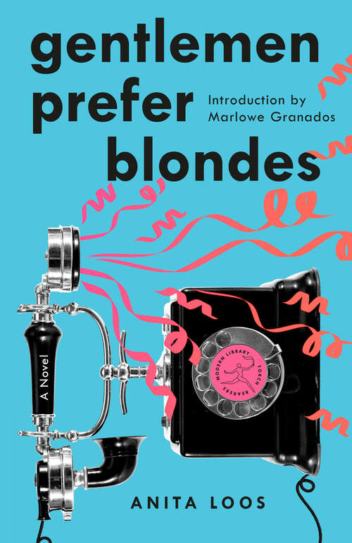 Book cover of Gentlemen Prefer Blondes: A Novel (Modern Library Torchbearers)