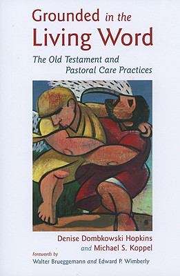 Book cover of Grounded in the Living Word: The Old Testament and Pastoral Care Practices