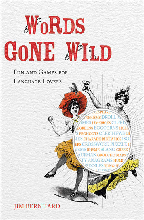 Words Gone Wild: Fun and Games for Language Lovers