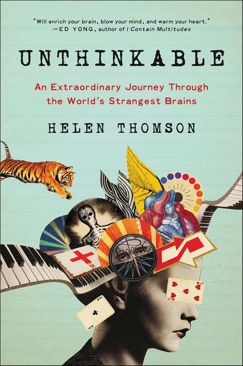 Book cover of Unthinkable: An Extraordinary Journey Through the World's Strangest Brains