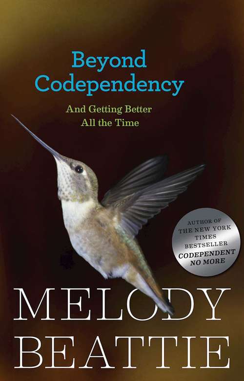 Book cover of Beyond Codependency: And Getting Better All the Time