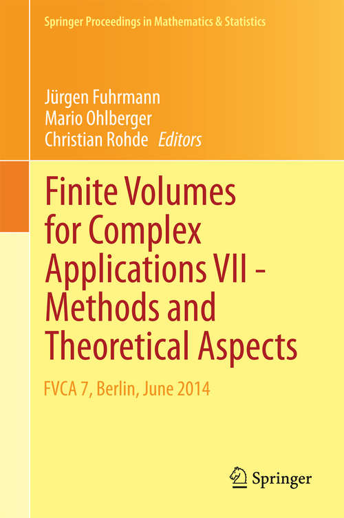Finite Volumes for Complex Applications VII-Methods and Theoretical Aspects