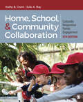 Home, School, and Community Collaboration: Culturally Responsive Family Engagement