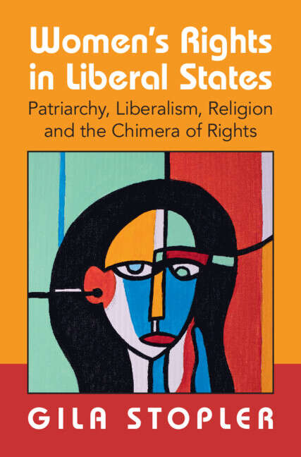 Book cover of Women's Rights in Liberal States: Patriarchy, Liberalism, Religion and the Chimera of Rights