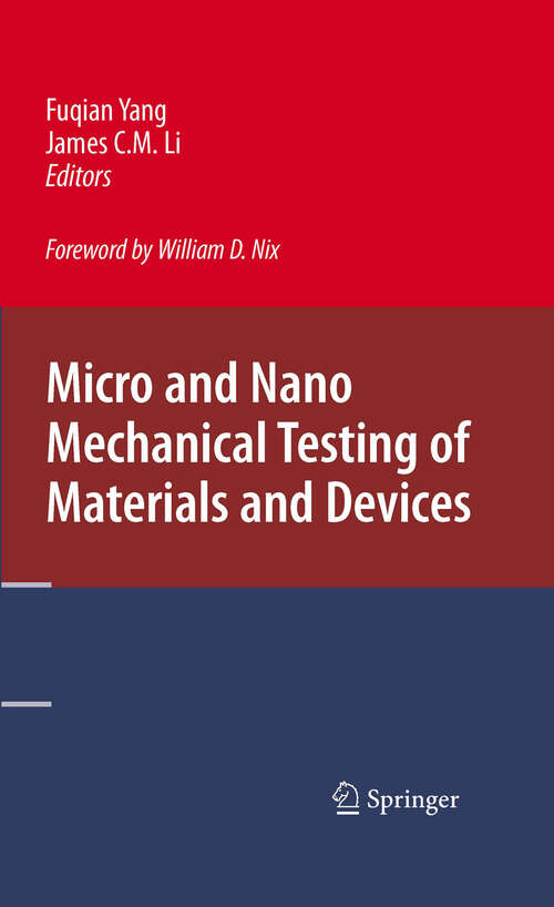 Book cover of Micro and Nano Mechanical Testing of Materials and Devices