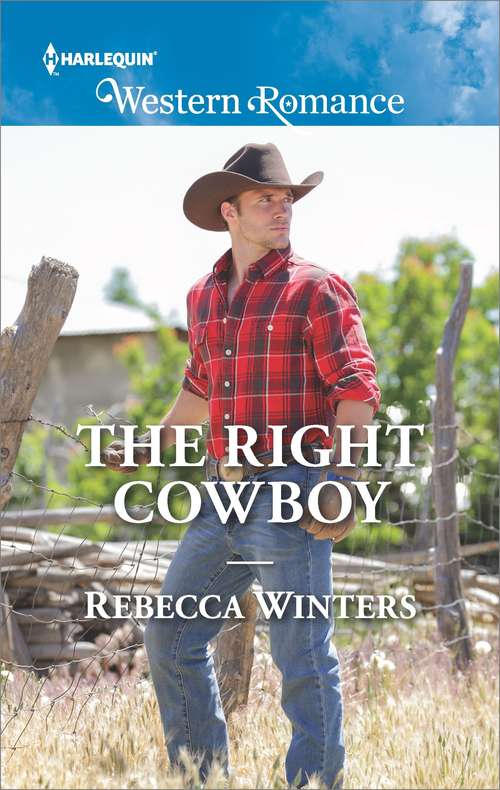 The Right Cowboy: Snowbound With Her Hero / Snowbound Bride-to-be / Snowbound Cowboy / Snowbound With A Prince / Snowbound Reunion / Snowbound With Mr Right / The Snow-kissed Bride / Snowed In With The Boss (Wind River Cowboys Ser. #1)