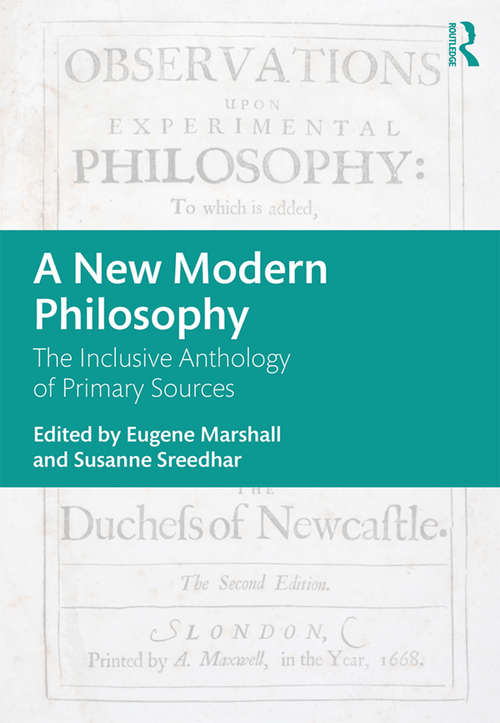 Book cover of A New Modern Philosophy: The Inclusive Anthology of Primary Sources