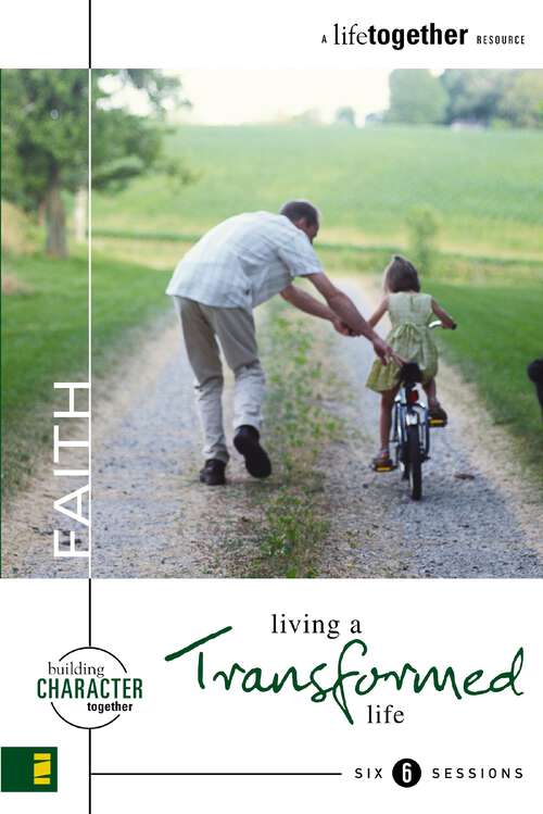 Book cover of Faith: Living a Transformed Life (Building Character Together)
