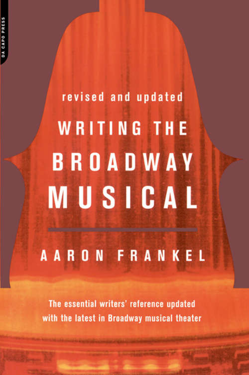 Book cover of Writing The Broadway Musical